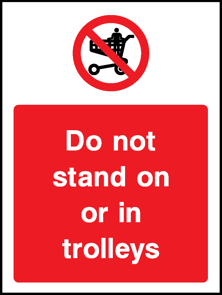 Do Not Stand On Trolleys Prohibition General Signage - GENE0103
