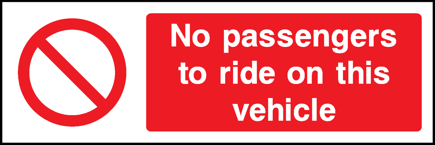 No Passengers To Ride On This Vehicle Prohibition General Signage - GENE0037