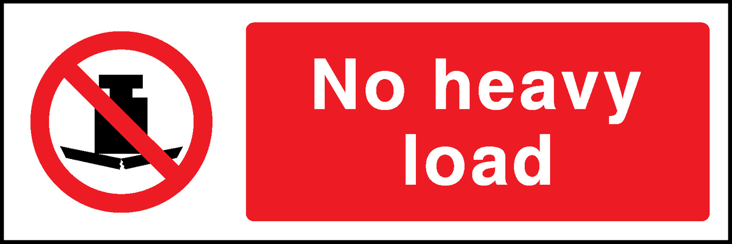 No Heavy Load Prohibition General Signage - GENE0027