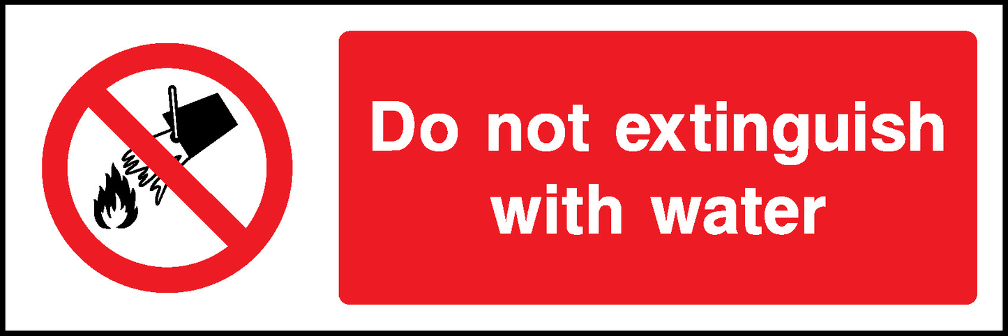 Do Not Extinguish With Water Prohibition General Signage - GENE0029