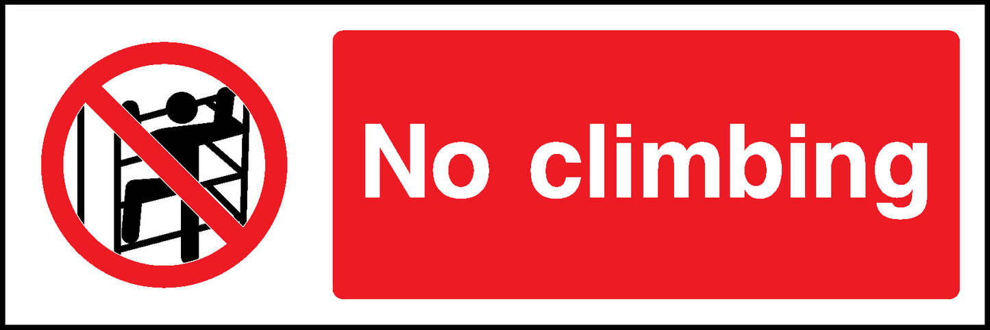 No Climbing Prohibition General Signage - GENE0049