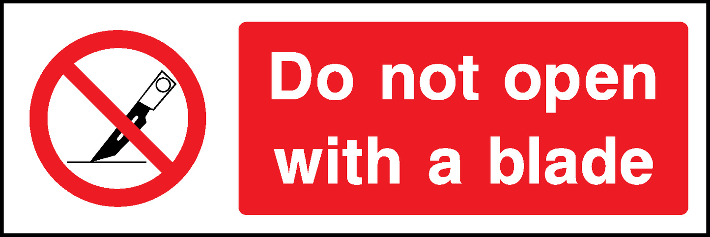 Do Not Open With A Blade Prohibition General Signage - GENE0047