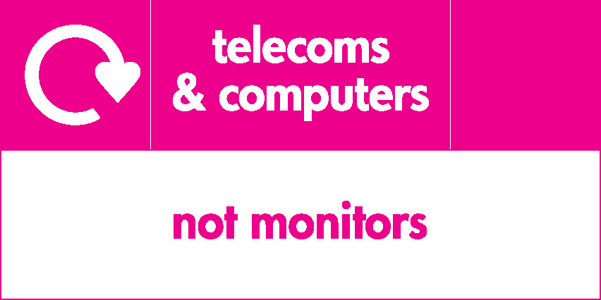Telecoms & Computers Not Monitors Recycling Electrical Signage - ELEC0065