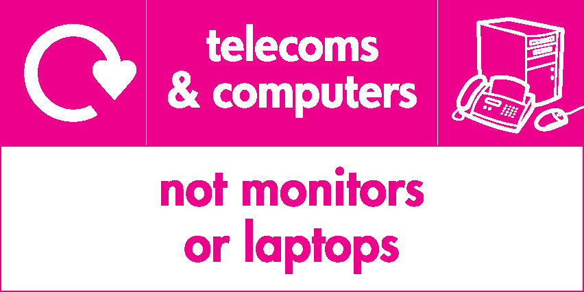 Telecoms & Computers Not Monitors Or Laptops Recycling Electrical Signage - ELEC0063
