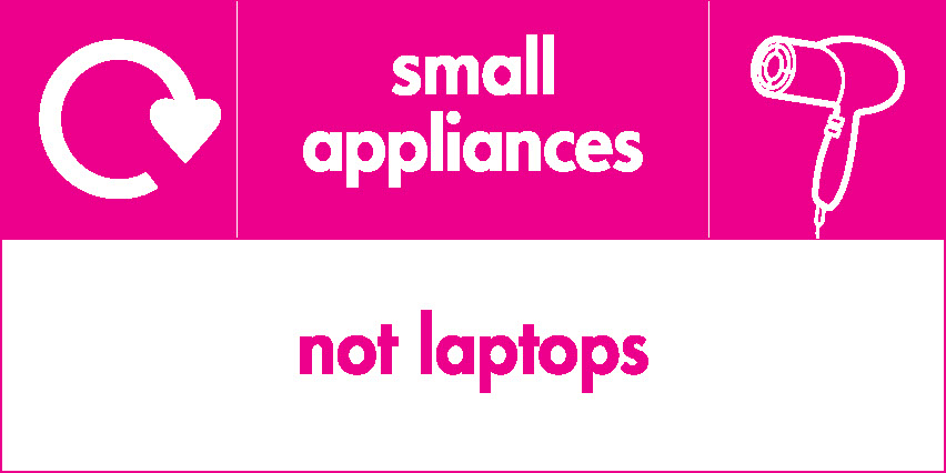 Small Appliances Not Laptops Recycling Electrical Signage - ELEC0059