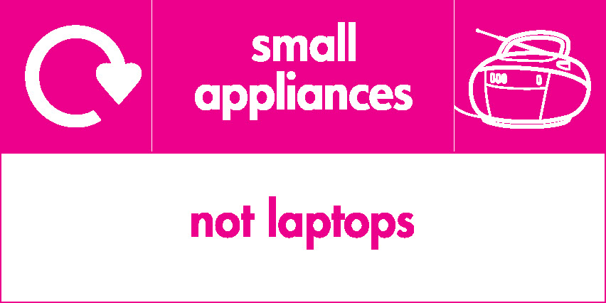 Small Appliances Not Laptops Recycling Electrical Signage - ELEC0060