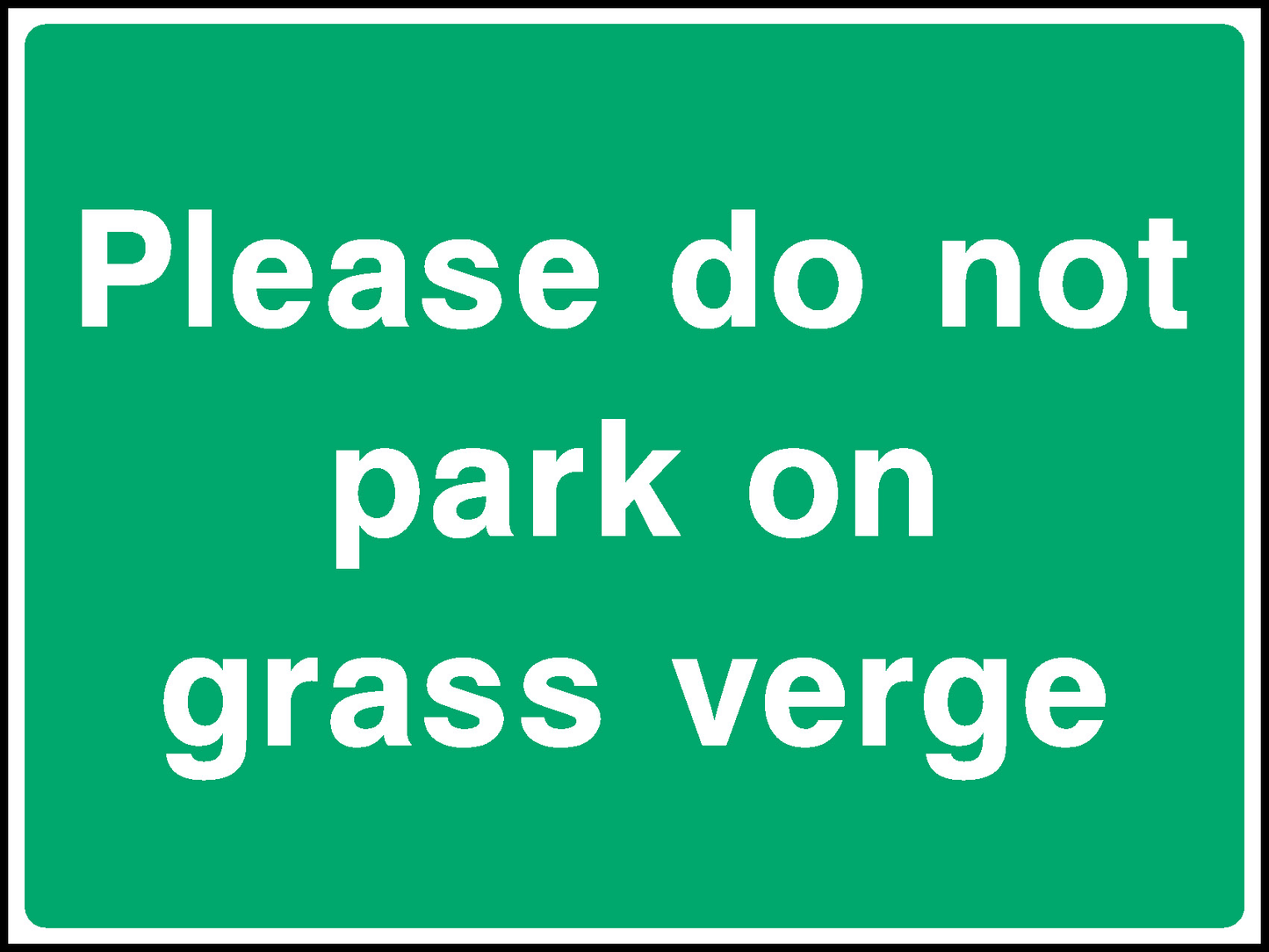 Please Do Not Park On Grass Verge Countryside & Agriculture Signage - COUN0076