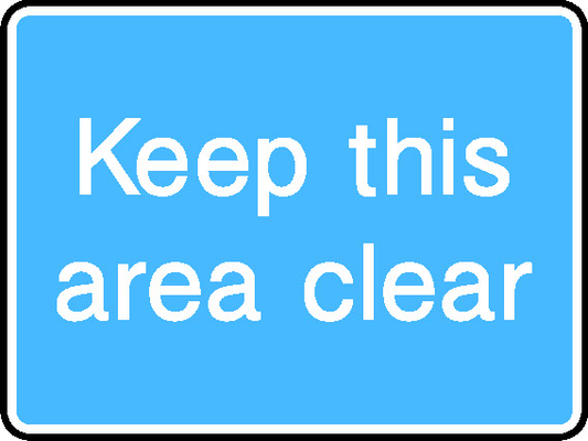 Keep This Area Clear Information Signs Signage - INFO0051