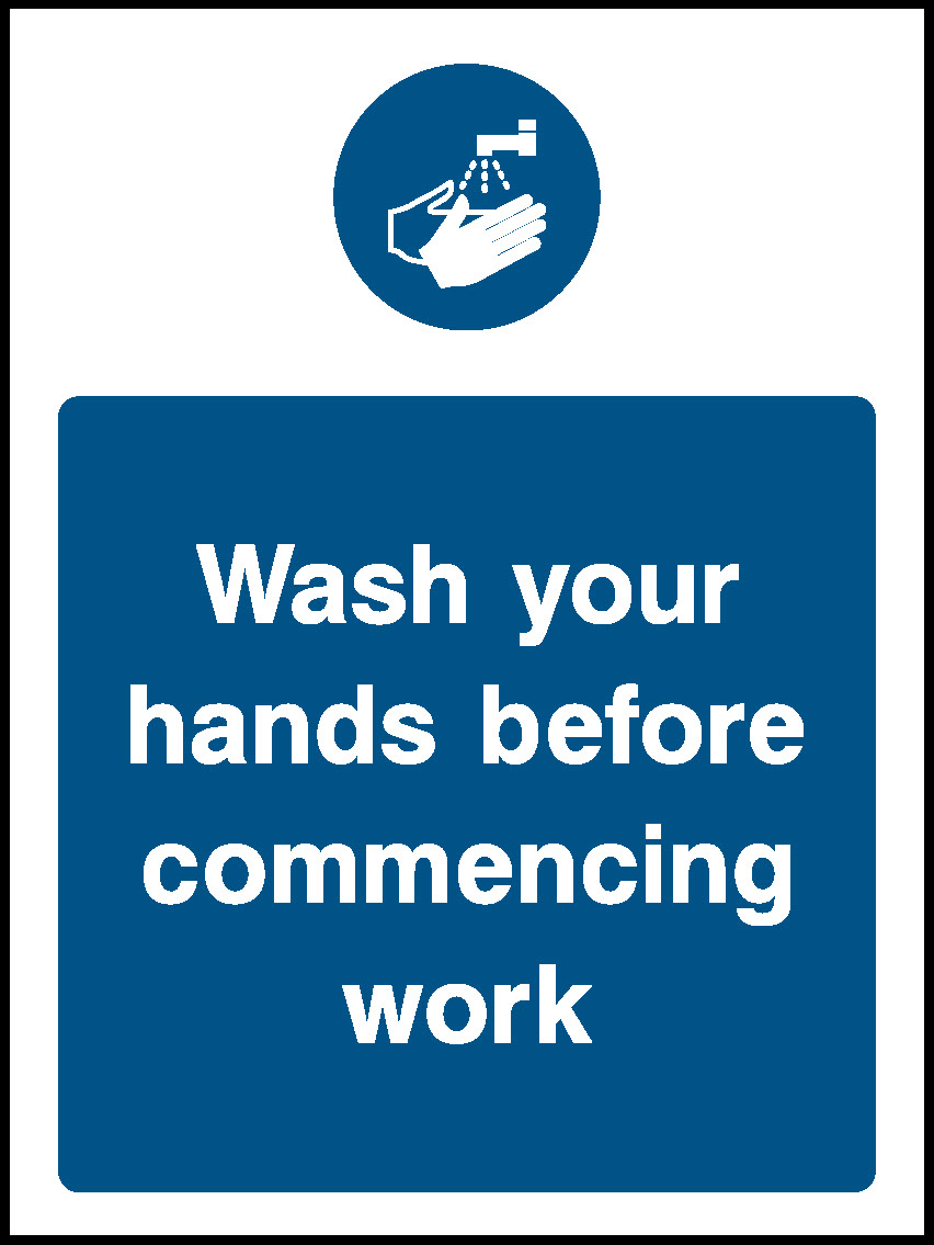 Wash Your Hands Before Commencing Work Food Processing & Hygeine Signage - FOOD0001