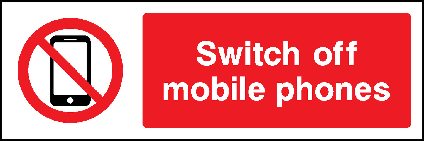 Switch Off Mobile Phones Prohibition General Signage - GENE0054