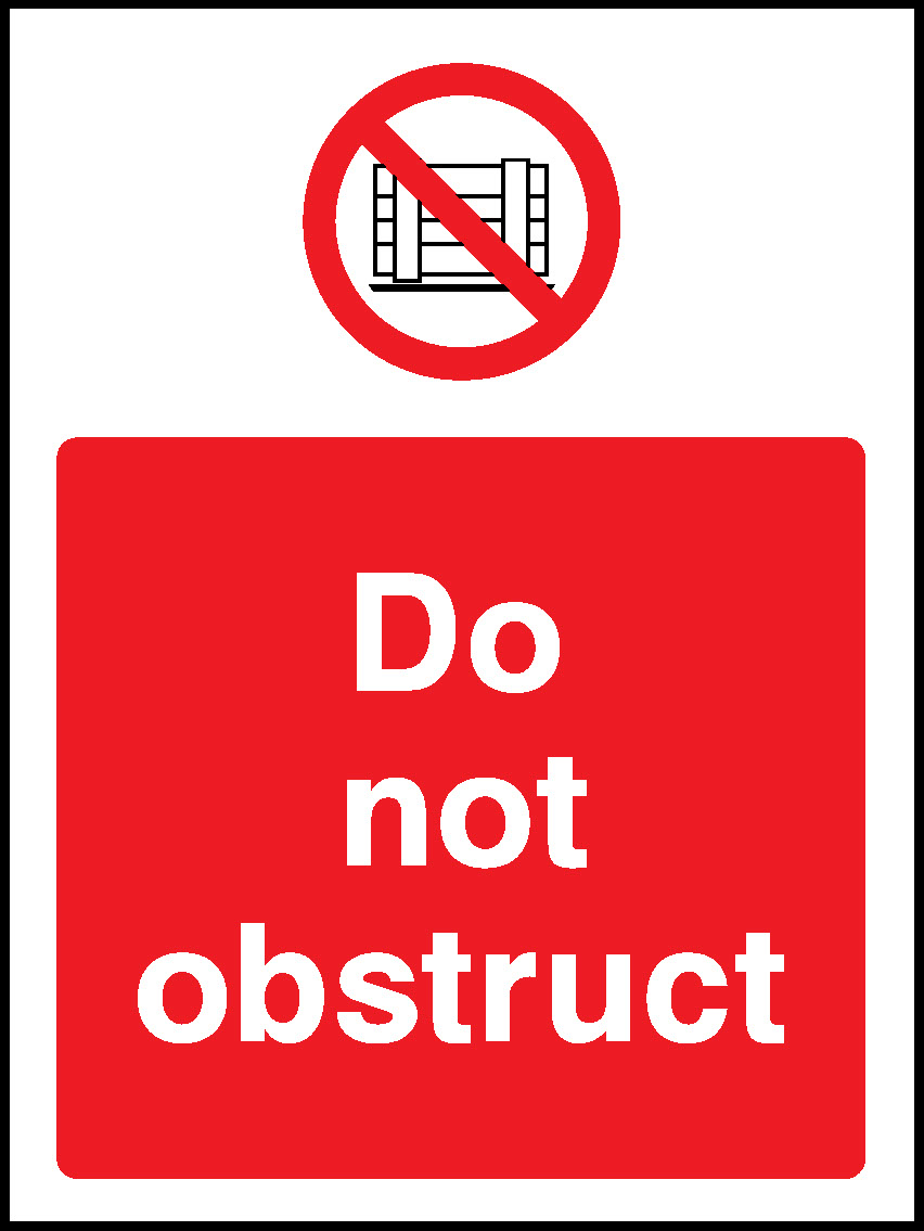Do Not Obstruct Prohibition General Signage - GENE0093