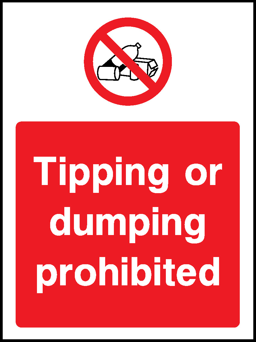 Tipping Or Dumping Prohibited Prohibition General Signage - GENE0089
