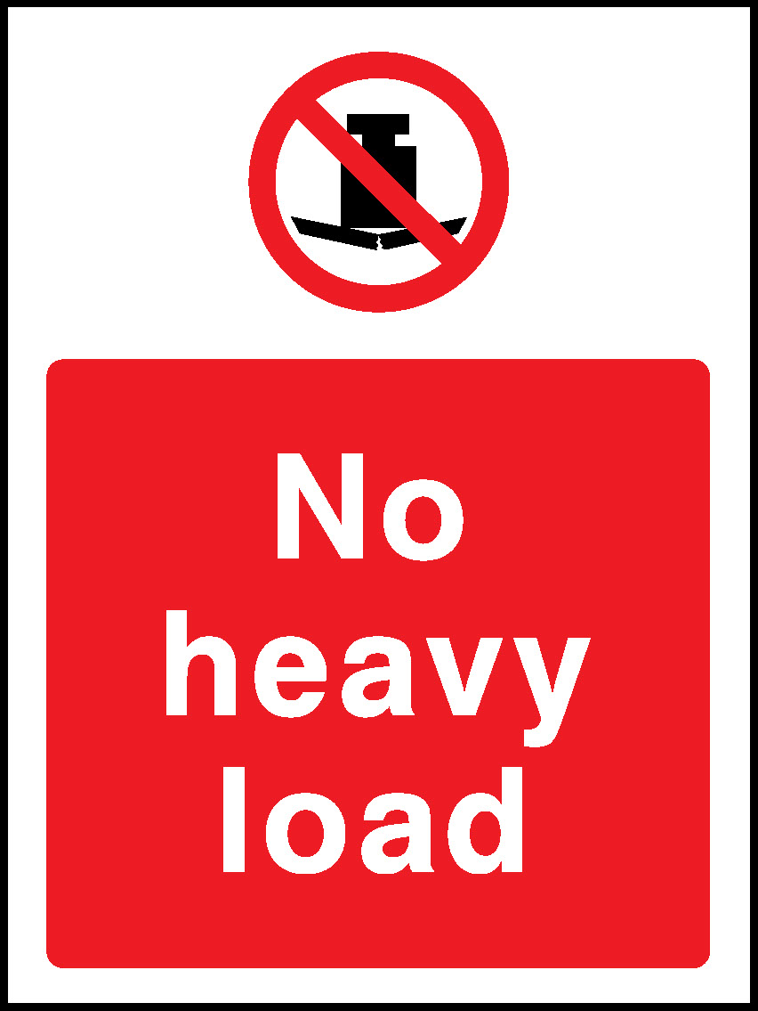 No Heavy Load Prohibition General Signage - GENE0090