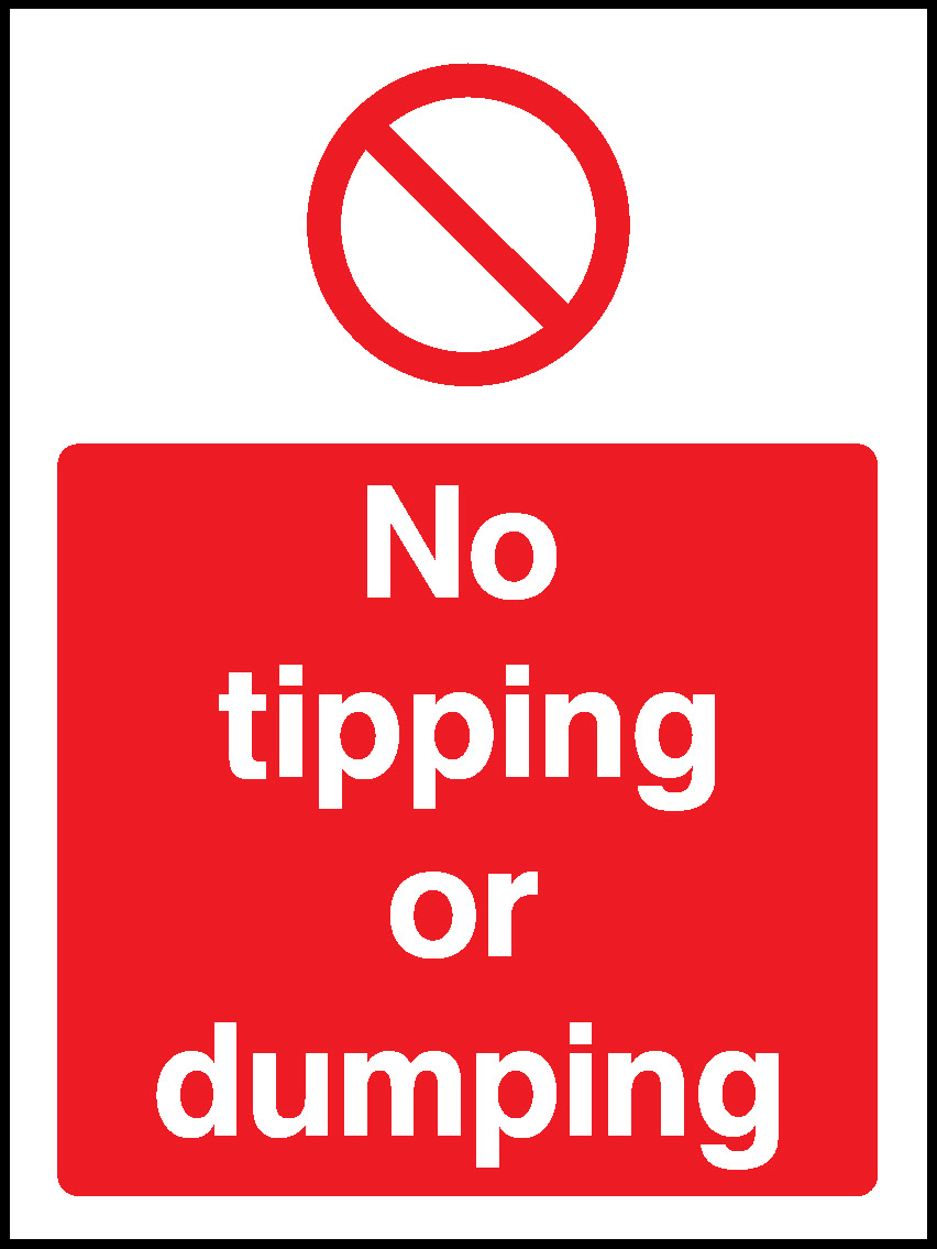No Tipping Or Dumping Prohibition General Signage - GENE0088