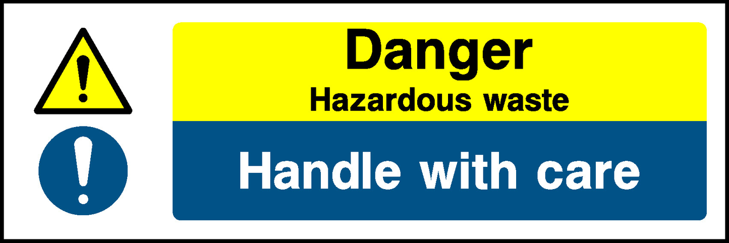 Danger Hazardous Waste Handle With Care Warning Chemical Danger Signage - CHEM0090