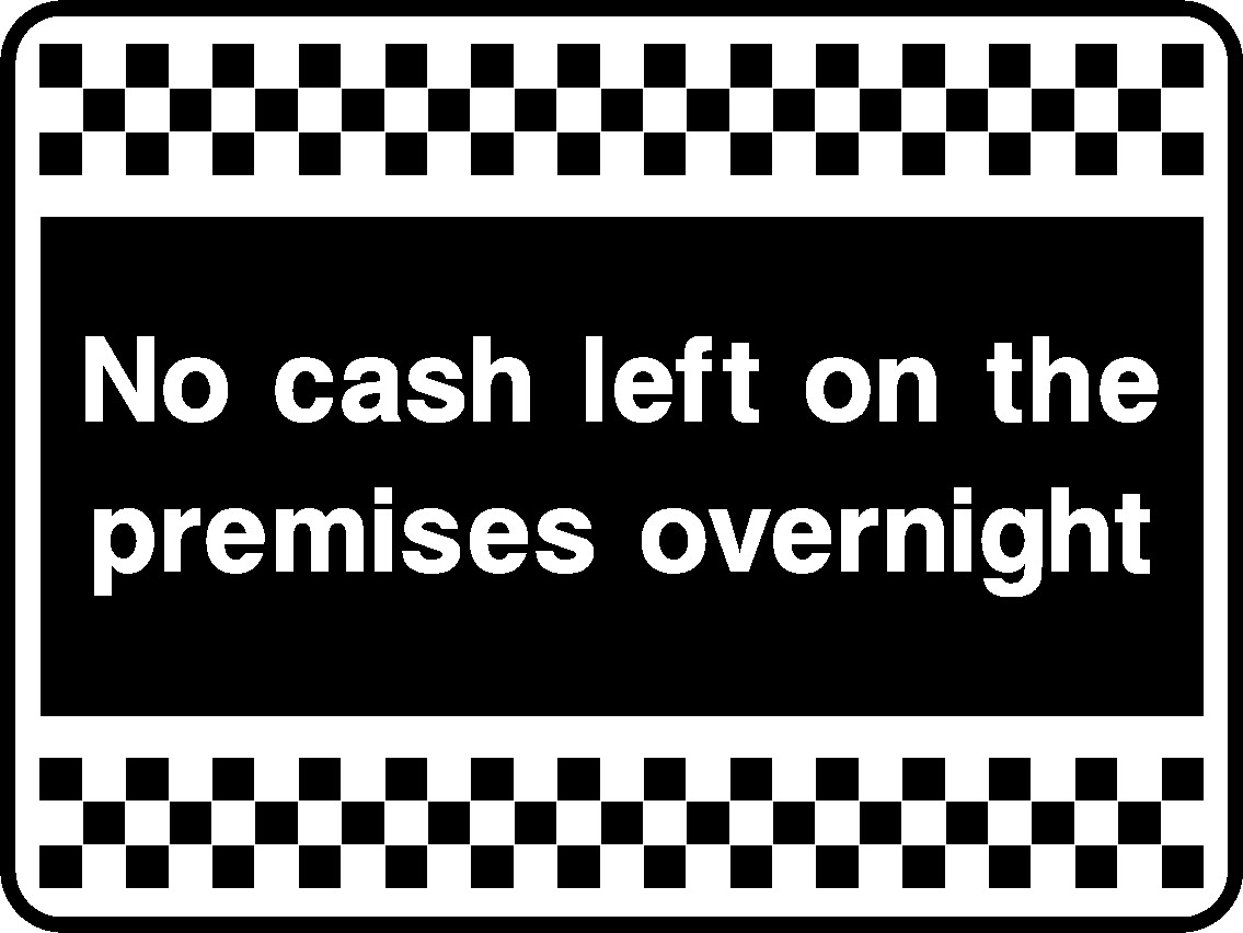 No Cash Left On The Premises Overnight Security Signage - SECU0072