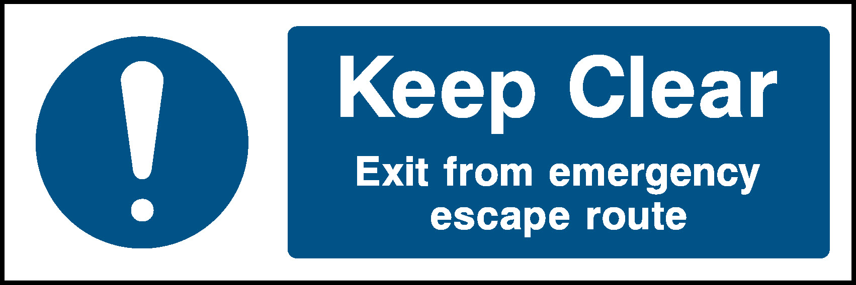 Keep Clear Exit From Emergency Escape Route Fire Prevention Signage ...
