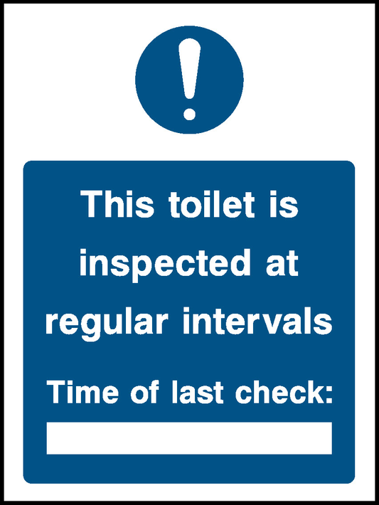 This Toilet Is Inspected At Regular Intervals Time Of Last Check: Food Processing & Hygeine Signage - FOOD0016