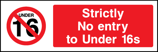Strictly Nder No Entry To Under 16S Prohibition General Signage - GENE0129