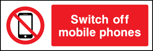 Switch Off Mobile Phones Prohibition General Signage - GENE0054