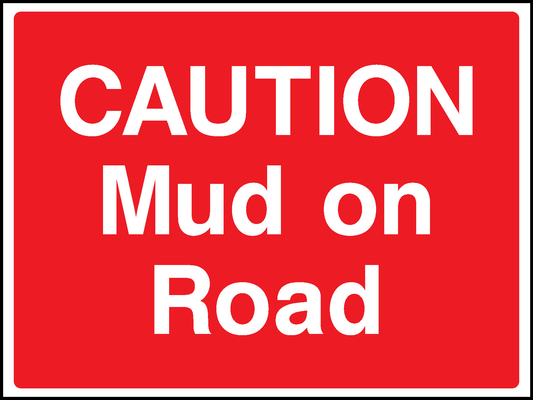 Caution Mud On Road Construction-Signage - CONS0072
