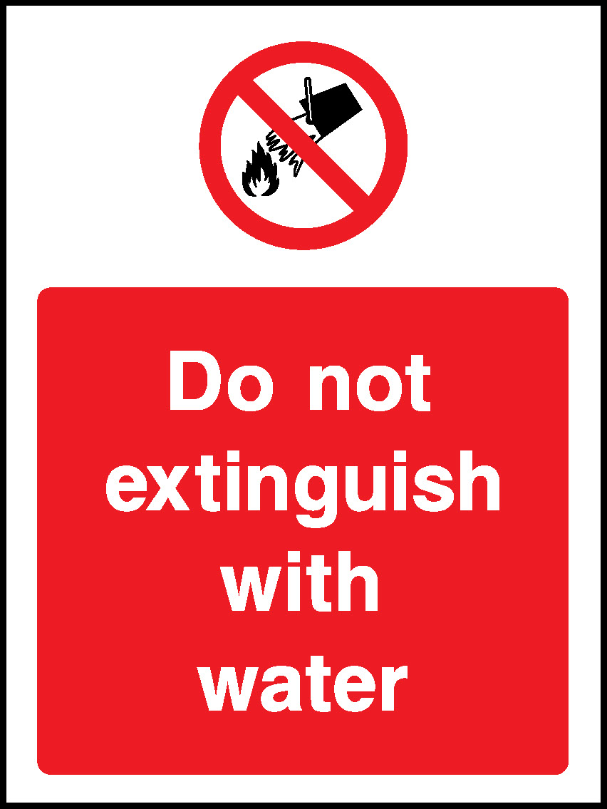 Do Not Extinguish With Water Prohibition General Signage - GENE0092