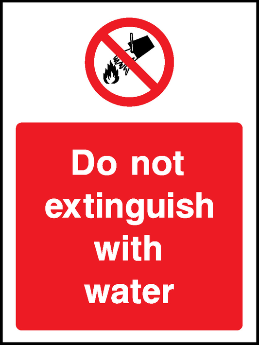 Do Not Extinguish With Water Prohibition General Signage - GENE0092
