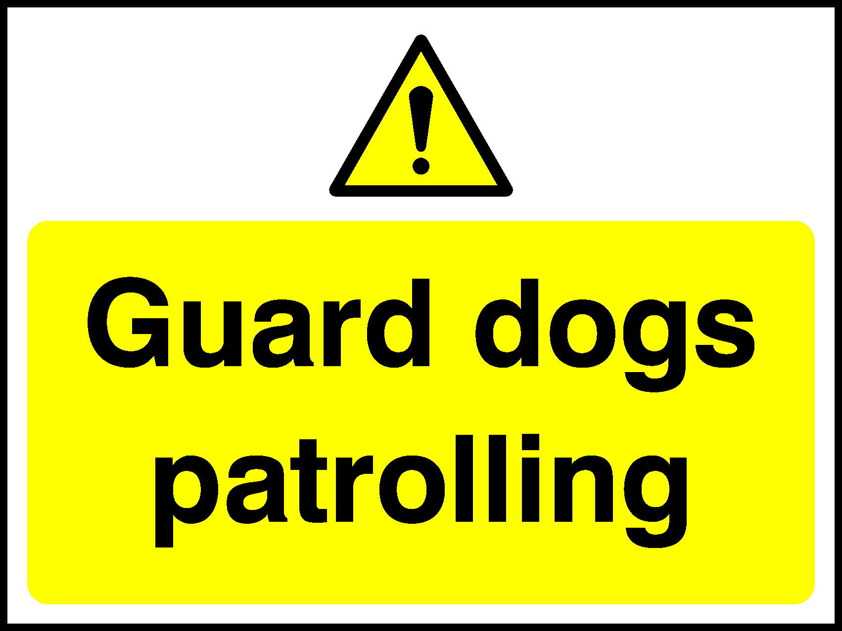 Guard Dogs Patrolling Security Signage - SECU0057 – TPX Workwear